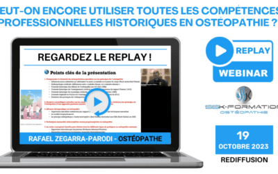 replay webinar ssk peut on encore utiliser toutes les compétences pro historiques en osteo