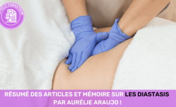 Résumé des articles et Mémoire sur les Diastasis par Aurélie Araujo !
