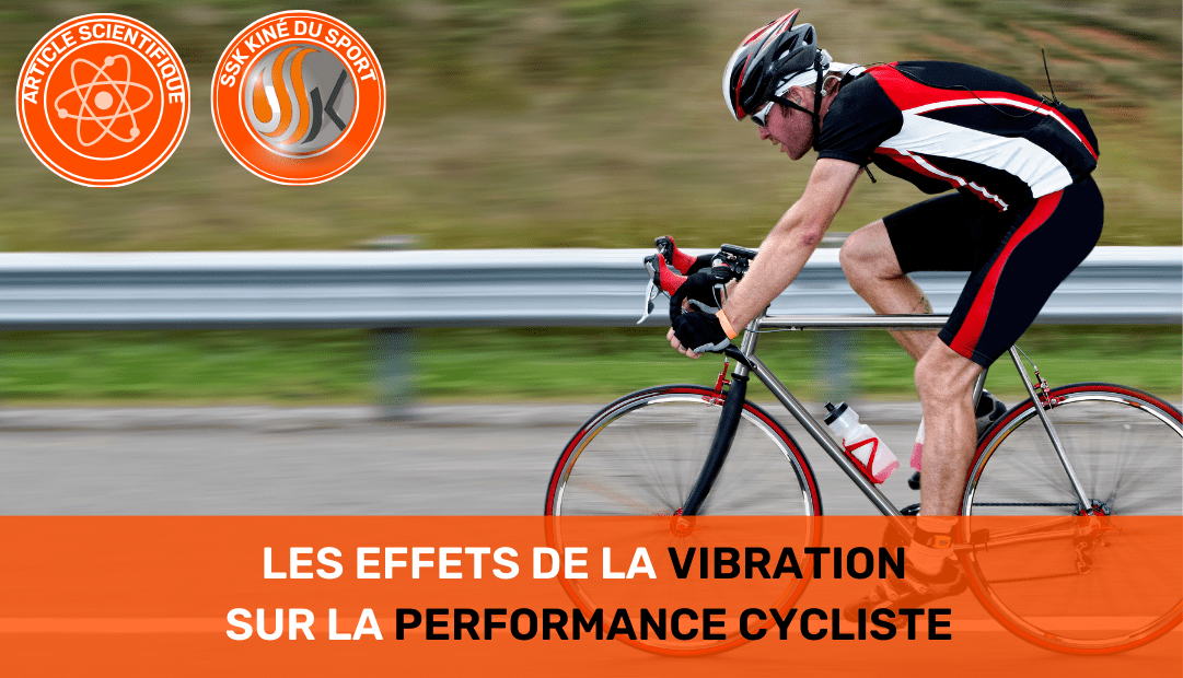 Les Effets de la Vibration sur la Performance Cycliste Une Étude Complète