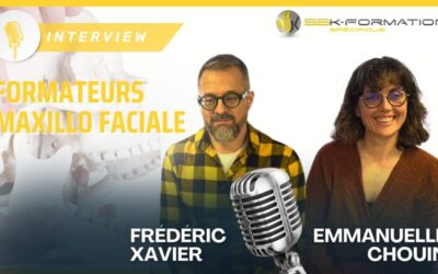 Interview Exclusive des Formateurs en Maxillo Faciale Emmanuelle Chouin et Frédéric Xavier