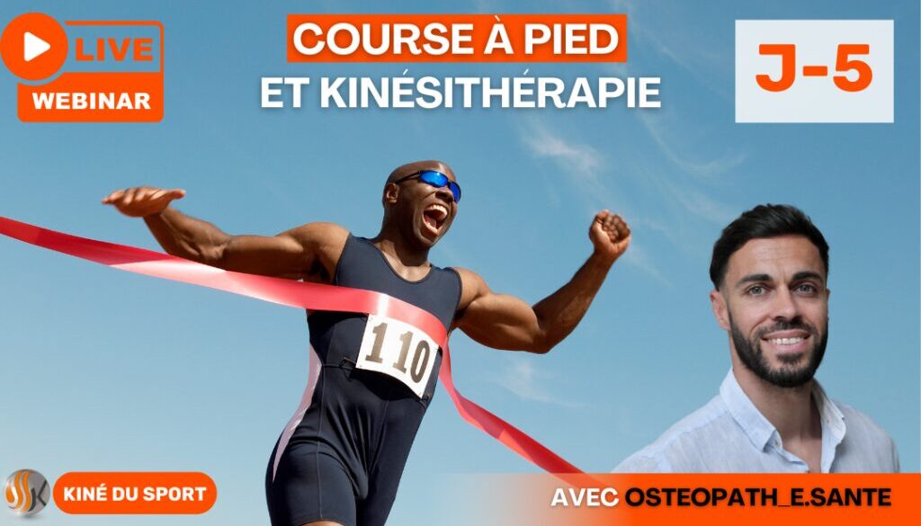 Dernière chance Rejoignez notre Webinar en Kinésithérapie et Course à Pied avec osteopathesante J-5 pour s’inscrire