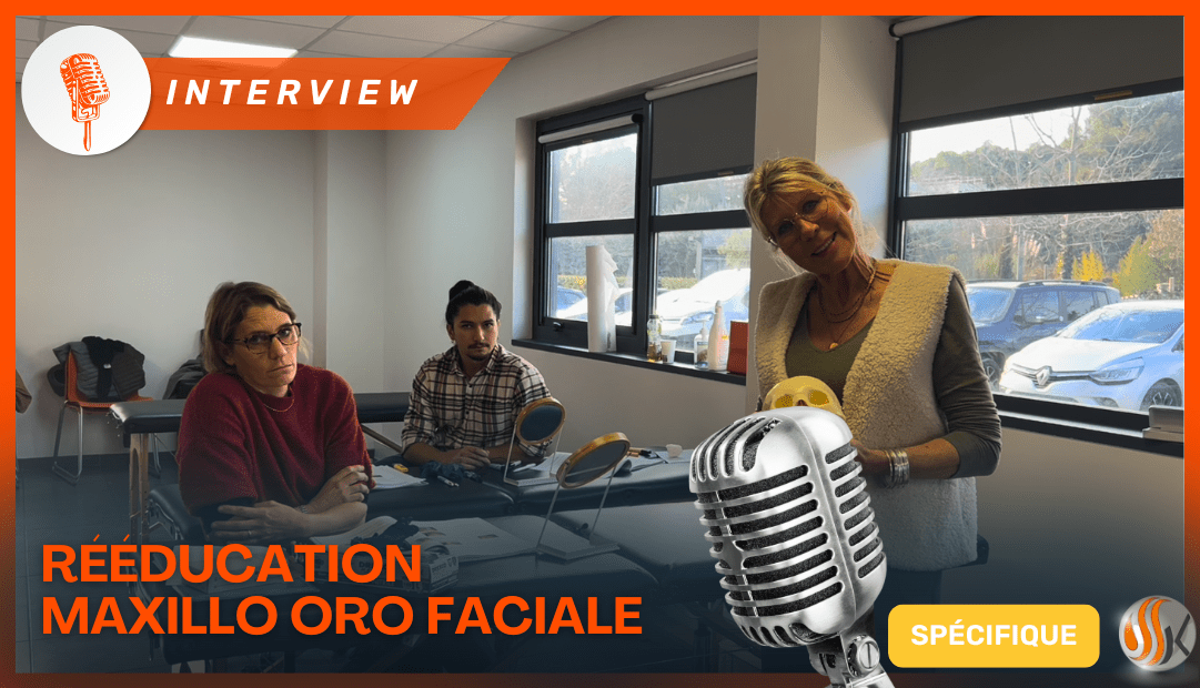 Rééducation Maxillo-Oro-Faciale Retour d’Expérience des Stagiaires