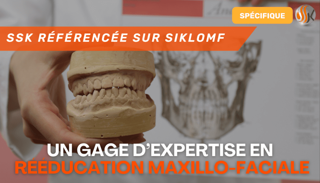 SSK Formation désormais référencée sur SIKLOMF Un gage d’expertise en rééducation maxillo-faciale