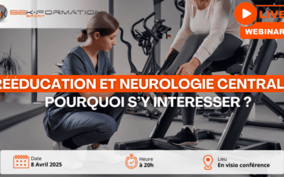 Webinaire Gratuit Rééducation et Neurologie Centrale Pourquoi s’y intéresser