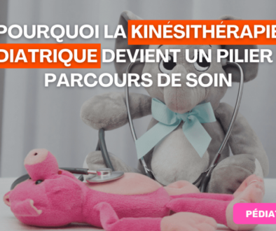 Pourquoi la kinésithérapie pédiatrique devient un pilier du parcours de soin