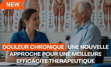 Douleur chronique une nouvelle approche pour une meilleure efficacité thérapeutique