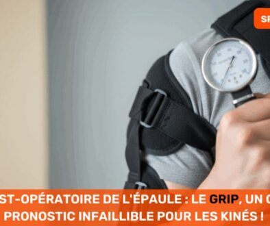 Suivi post-opératoire de l'épaule Le Grip, un outil de pronostic infaillible pour les Kinés