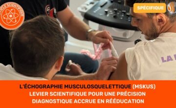 L'Échographie Musculosquelettique (MSKUS) Levier Scientifique pour une Précision Diagnostique Accrue en Rééducation