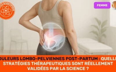 Douleurs Lombo Pelviennes Post-Partum Quelles Stratégies Thérapeutiques sont Réellement Validées par la Science