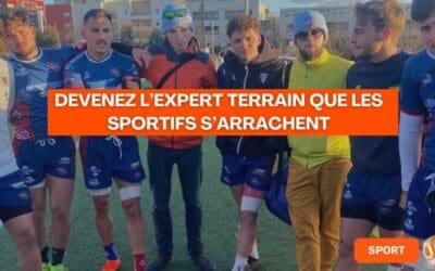 Transformez votre pratique devenez l’expert terrain que les sportifs s’arrachent !