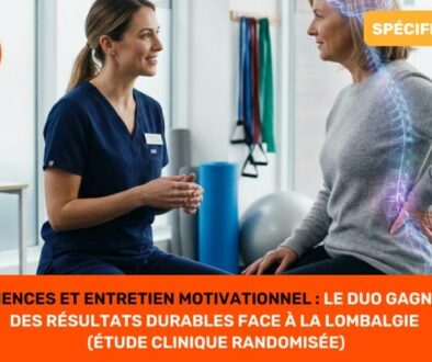 Neurosciences et Entretien Motivationnel Le duo gagnant pour des résultats durables face à la lombalgie (étude clinique randomisée)