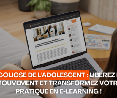 Scoliose de l'Adolescent Libérez le mouvement et transformez votre pratique en E-learning 1