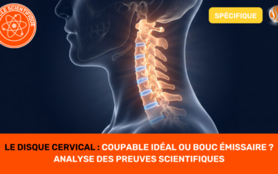 Le disque cervical Coupable idéal ou bouc émissaire Analyse des preuves scientifiques