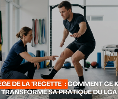 Le piège de la recette comment ce kiné a transformé sa pratique du LCA