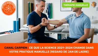 Canal carpien ce que la science 2021-2024 change vraiment dans votre pratique manuelle (regard de Jan De Laere)