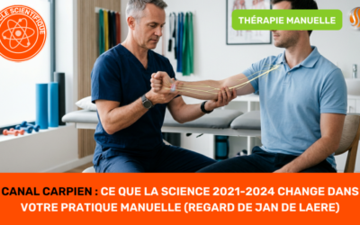 Canal carpien ce que la science 2021-2024 change vraiment dans votre pratique manuelle (regard de Jan De Laere)