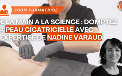 De la Main à la Science Domptez la Peau Cicatricielle avec l'Expertise de Nadine Varaud