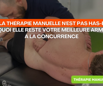 Non, la thérapie manuelle n'est pas has-been pourquoi elle reste votre meilleure arme face à la concurrence