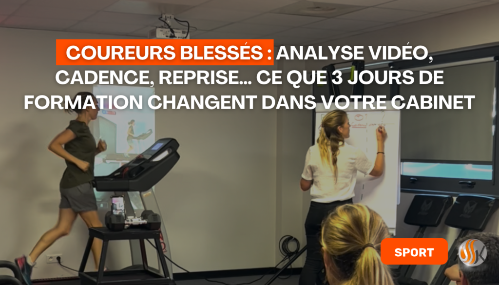 Coureurs blessés analyse vidéo, cadence, reprise… ce que 3 jours de formation changent dans votre cabinet