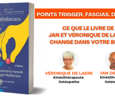 Points trigger, fascias, douleur ce que le livre de Jan et Véronique De Laere change dans votre bilan